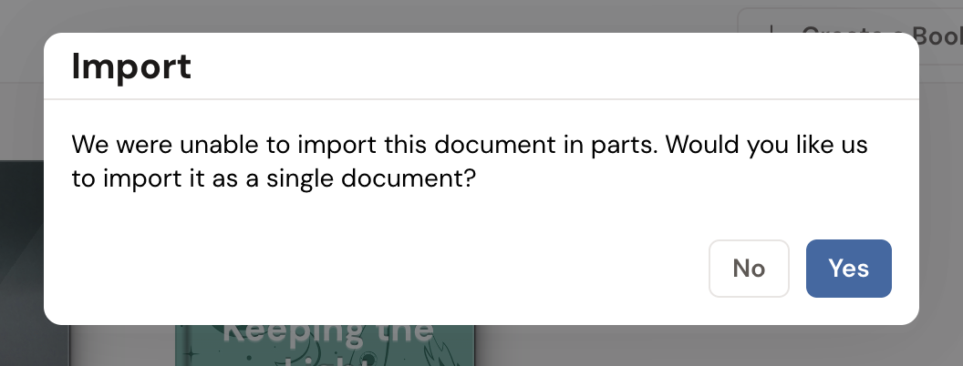 The Import window asking "We were unable to import this document in parts. Would you like us to import it as a single document?" with No and Yes buttons.