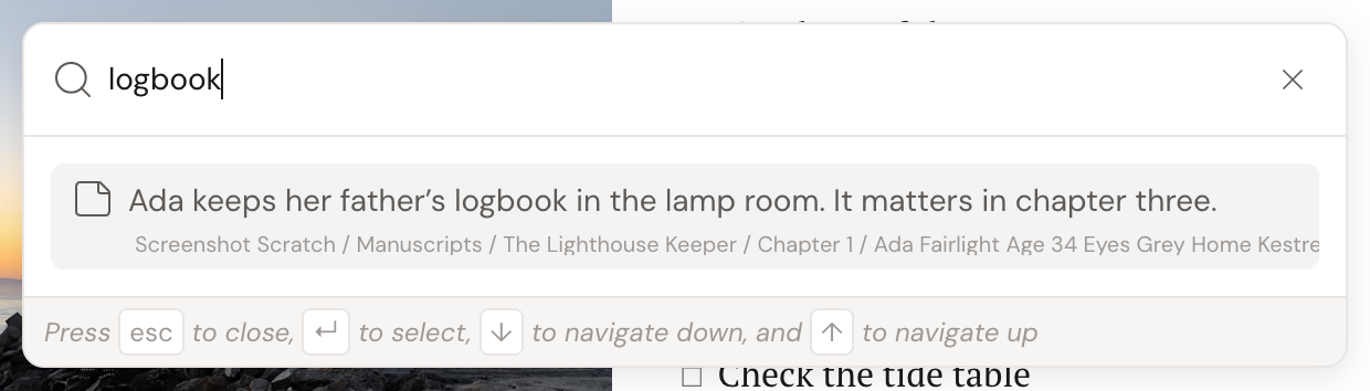 Quick Open with "logbook" typed, returning a note result: the note's text with a breadcrumb path underneath showing the scene it belongs to. Opening it takes you to that scene and focuses the note in the Notes tab.
