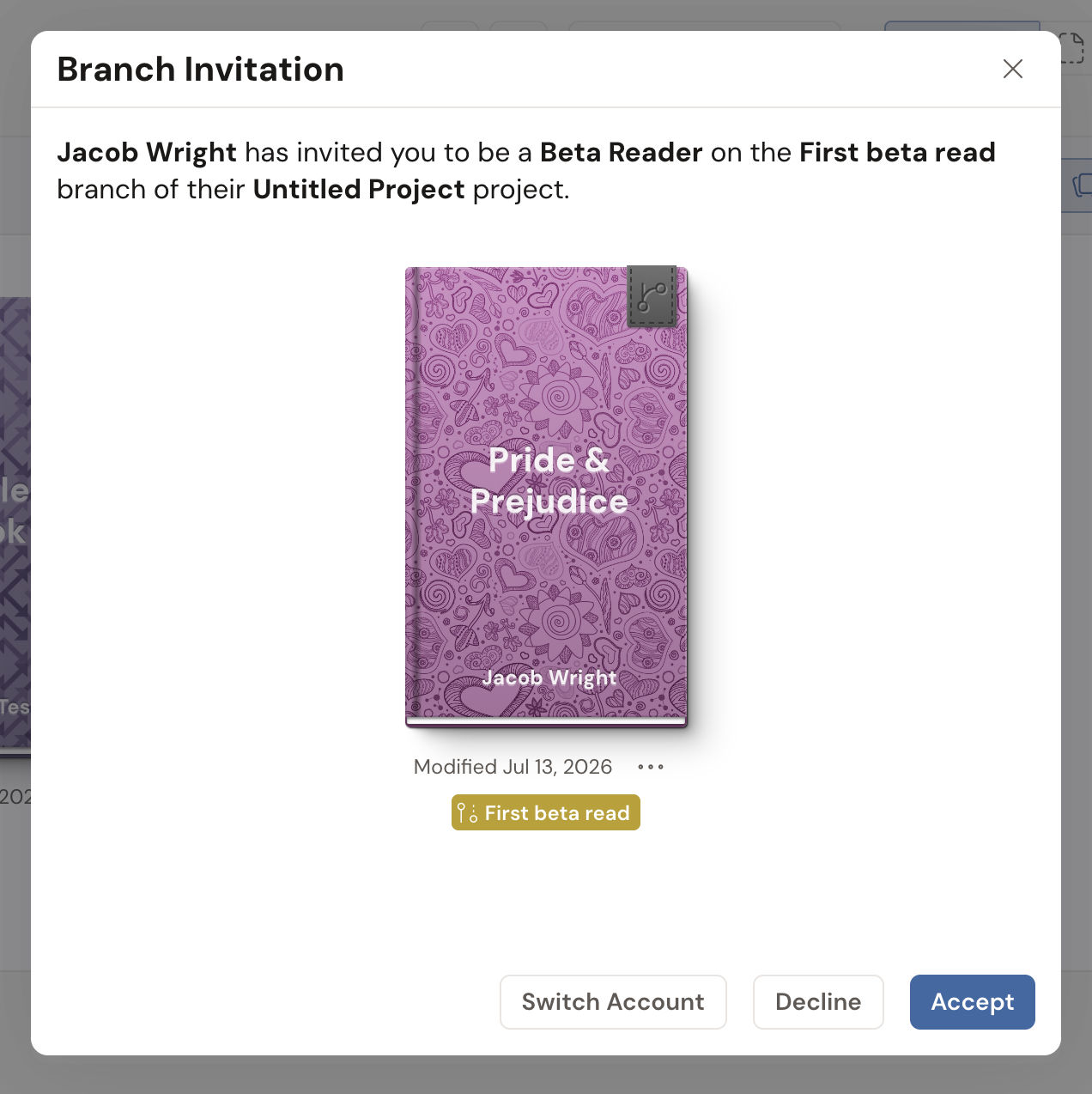 The Branch Invitation window: "Jacob Wright has invited you to be a Beta Reader on the First beta read branch of their project", above a preview tile of the project with its cover, with Switch Account, Decline, and Accept buttons.
