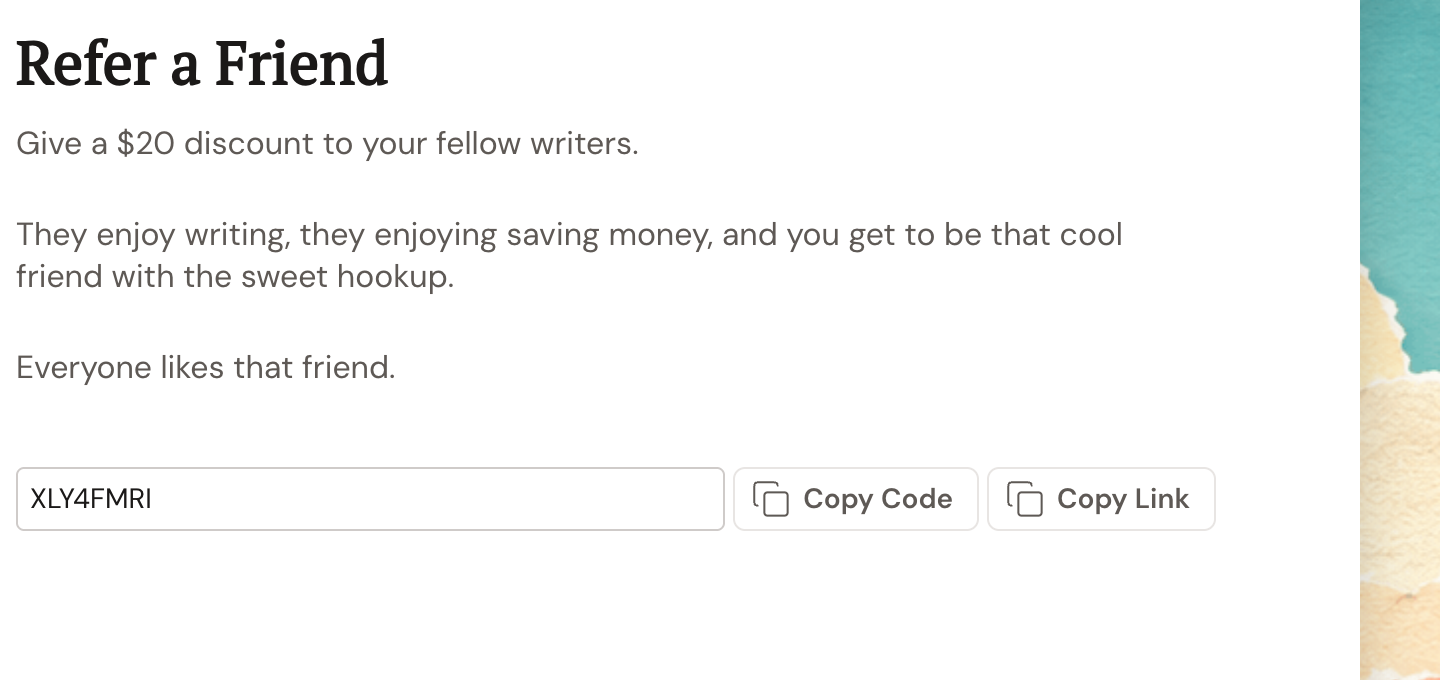 The Refer a Friend screen: a Give a $20 discount heading, a referral code field, and Copy Code and Copy Link buttons.
