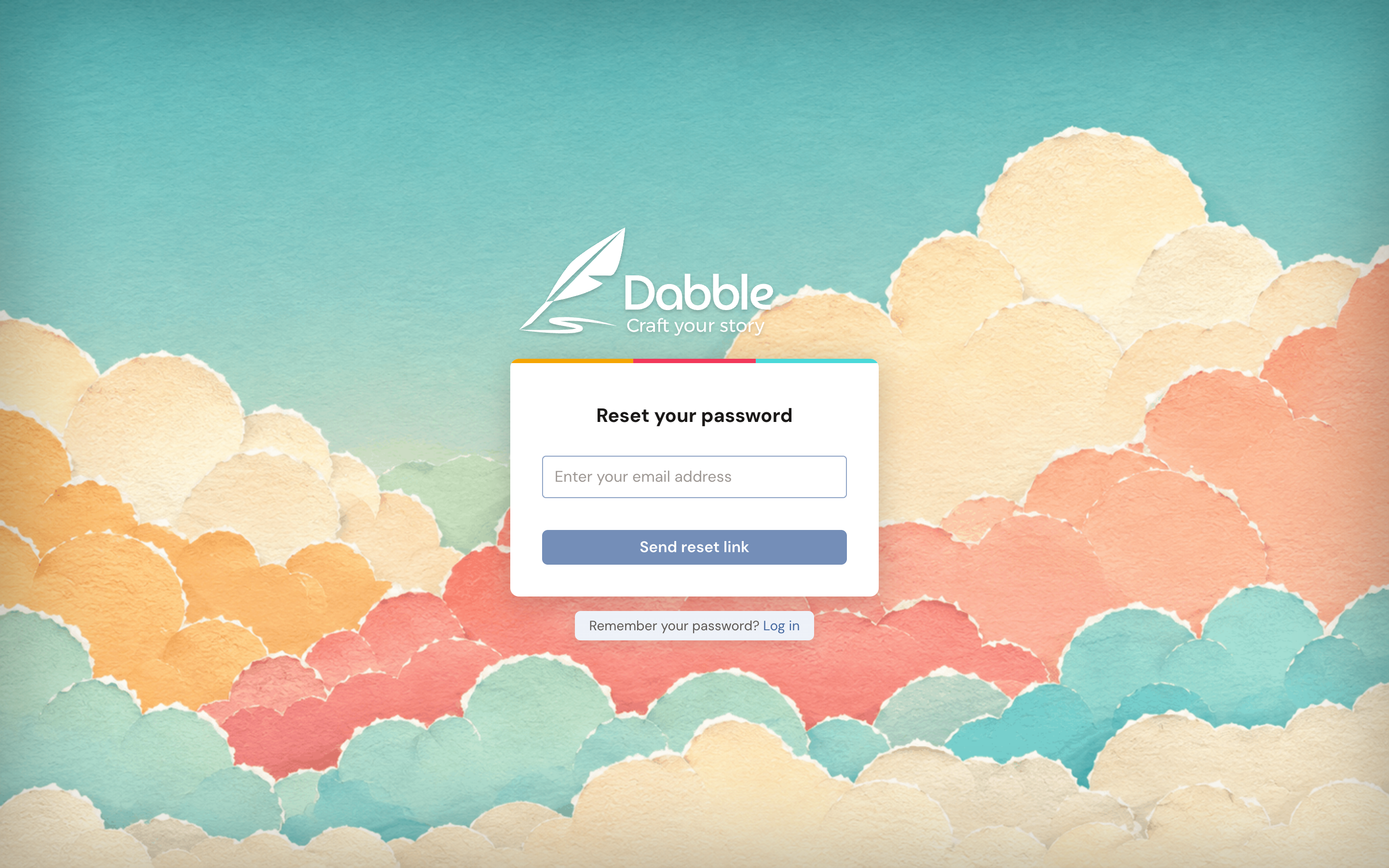 The Reset your password screen: an Enter your email address field above a Send reset link button, with a Remember your password? Log in link beneath.