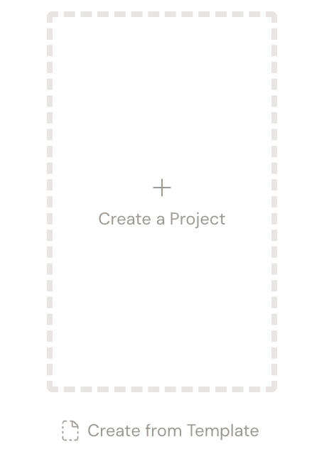 The dashed "Create a Project" tile with a plus icon, and an "Add from Template" link below it.