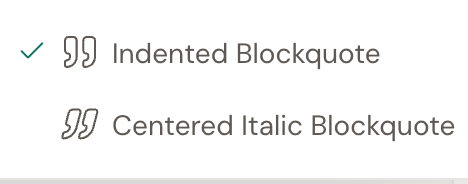 The Formatting Toolbar blockquote dropdown open, showing Indented Blockquote and Centered Italic Blockquote.