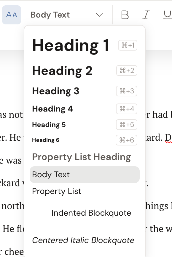 The block-type menu: Heading 1 through 6 with shortcuts, Property List Heading, Body Text, Property List, Indented Blockquote, and Centered Italic Blockquote.