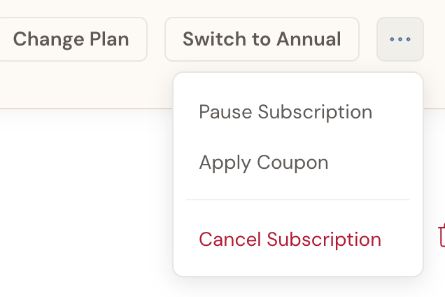 The Current Plan panel's more (…) menu open, showing Pause Subscription, Apply Coupon, and Cancel Subscription, beside the Change Plan and Switch to Annual buttons.