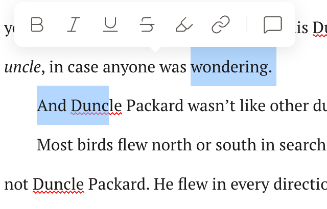 A phrase selected in the editor with the pop-up formatting toolbar floating above it: bold, italic, underline, strikethrough, highlight, link, and comment.