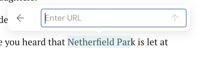 The link popover anchored to selected text, showing an empty Enter URL field with a back arrow and a submit arrow.