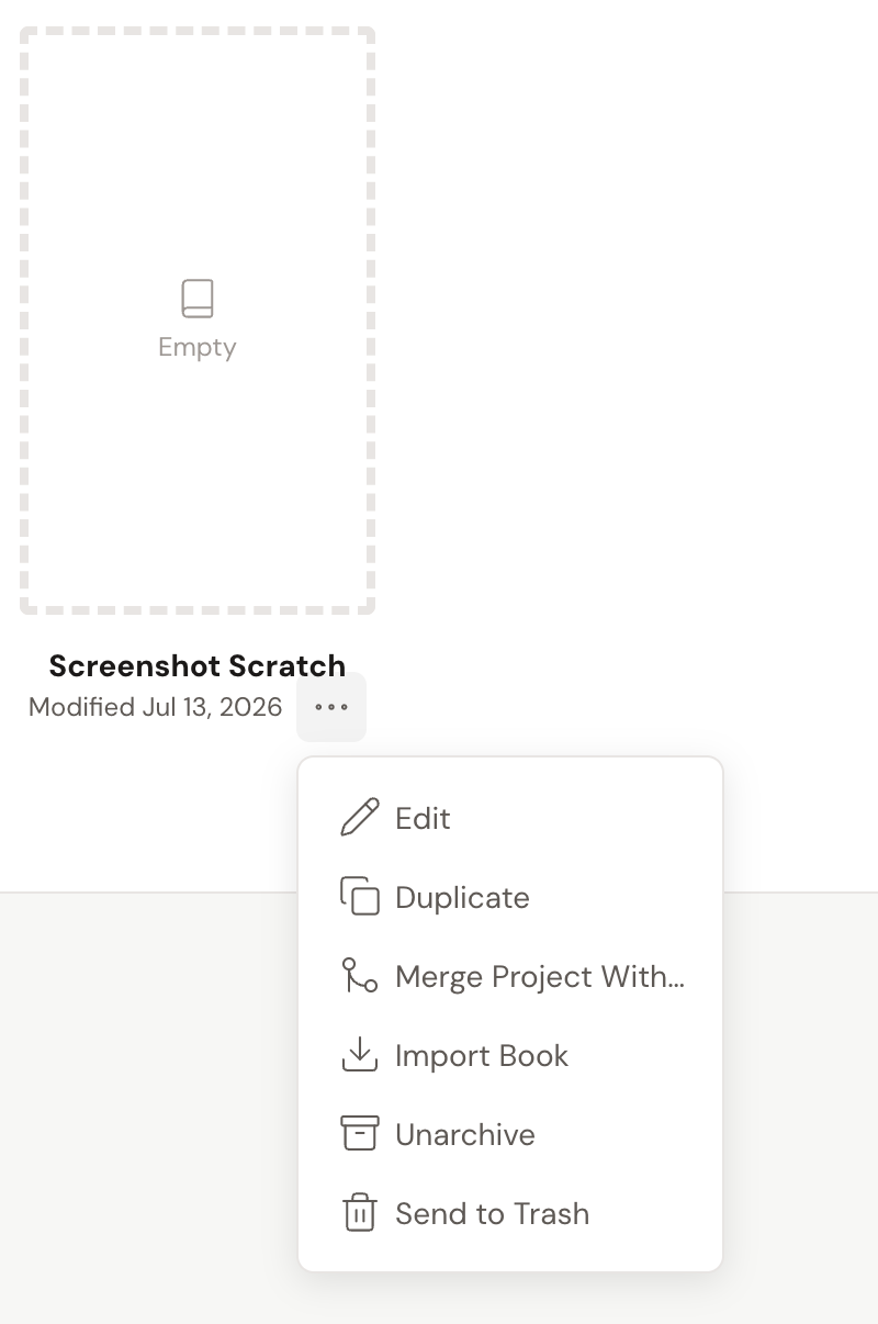 A project tile in the Archived view with its ellipsis menu open, listing Edit, Duplicate, Merge Project With…, Import Book, Unarchive, and Send to Trash.