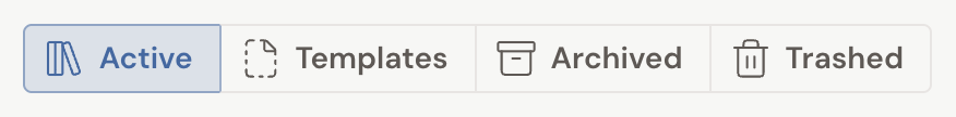 The dashboard view switcher with four tabs: Active (selected), Templates, Archived, and Trashed.