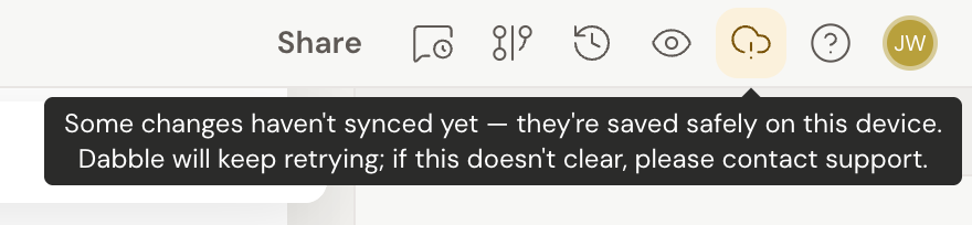 The sync status icon in its unsynced state, an amber cloud with an exclamation mark, with its tooltip open: "Some changes haven't synced yet. They're saved safely on this device. Dabble will keep retrying; if this doesn't clear, please contact support."