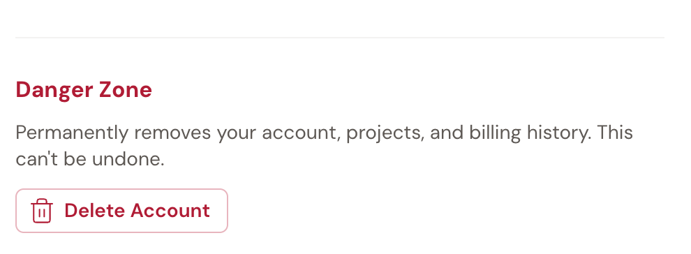 The Danger Zone at the bottom of the profile page: a warning that deletion permanently removes your account, projects, and billing history, with a red Delete Account button.